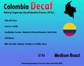 Colombia Decaf Coffee (12oz.)